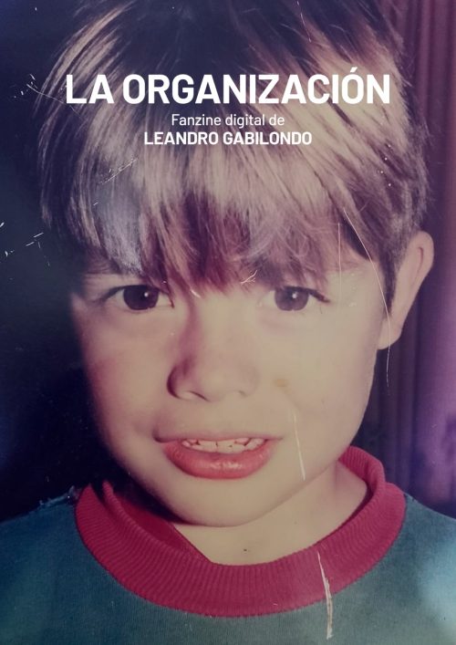 Leandro Gabilondo - La Organización - Fanzine Nro 1 - Diciembre 2023
